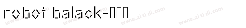 robot balack字体转换